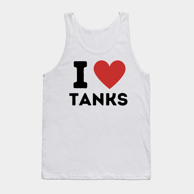 I Love Tanks Simple Heart Design Tank Top by Word Minimalism